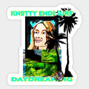 Knotty ends Surf daydreaming Sticker